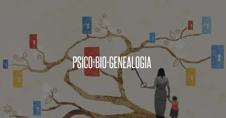 COSA È LA PSICOBIOGENEALOGIA
